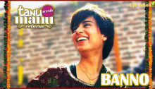 Banno-Tanu-Weds-Manu-Return