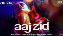 aaj-zid-aksar-2