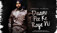 daaru-pee-ke-roye-ni-jordan-sandhu